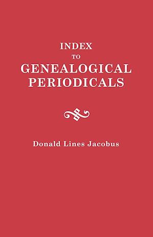 Index to Genealogical Periodicals. Three Volumes in One