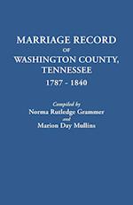 Marriage Record of Washington County, Tennessee, 1787-1840