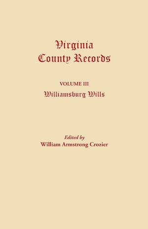 Virginia County Records. Volume III