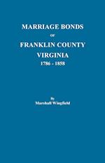 Marriage Bonds of Franklin County, Virginia, 1786-1858