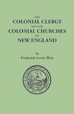 The Colonial Clergy and the Colonial Churches of New England