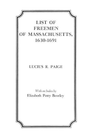 List of Freemen of Massachusetts, 1630-1691