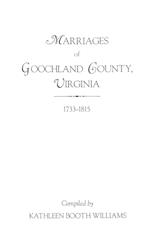 Marriages of Goochland County, Virginia, 1733-1815