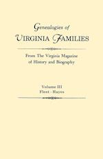 Genealogies of Virginia Families from The Virginia Magazine of History and Biography. In five volumes. Volume III
