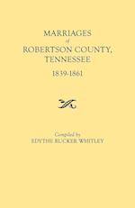 Marriages of Robertson County, Tennessee, 1839-1861