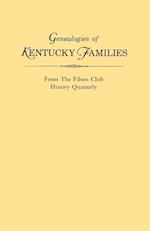 Genealogies of Kentucky Families, from the Filson Club History Quarterly