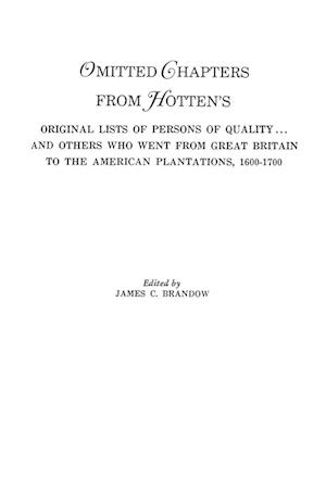 Omitted Chapters from Hotten's Original Lists of Persons of Quality . . .