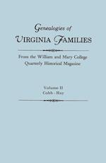 Genealogies of Virginia Families from the William and Mary College Quarterly Historical Magazine. In Five Volumes. Volume II