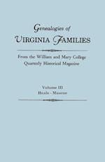 Genealogies of Virginia Families from the William and Mary College Quarterly Historical Magazine. In Five Volumes. Volume III