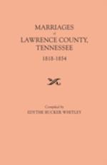 Marriages of Lawrence County, Tennessee, 1818-1854