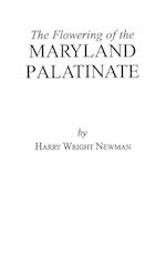 The Flowering of the Maryland Palatinate