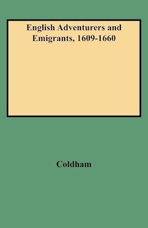 English Adventurers and Emigrants, 1609-1660