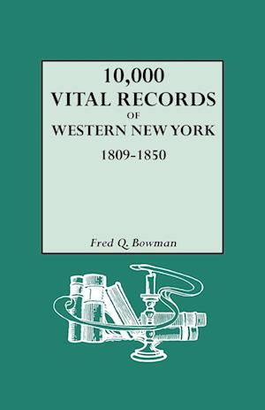 10,000 Vital Records of Western New York, 1809-1850