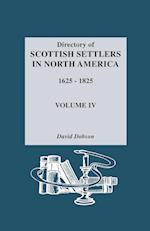 Directory of Scottish Settlers in North America, 1625-1825. Volume IV