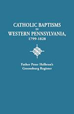 Catholic Baptisms in Western Pennsylvania, 1799-1828