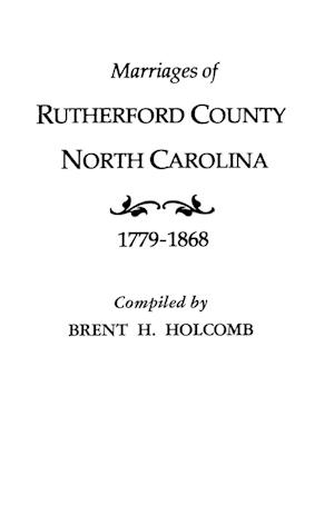 Marriages of Rutherford County, North Carolina, 1779-1868