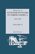 Directory of Scottish Settlers in North America, 1625-1825. Volume VI