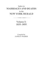 Index to Marriages and Deaths in the New York Herald, Volume I