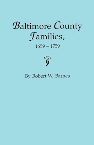 Baltimore County Families, 1659-1759