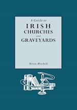 A Guide to Irish Churches and Graveyards