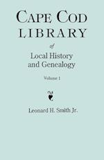 Cape Cod Library of Local History and Genealogy. A Facsimile Edition of 108 Pamphlets in the Early 20th Century. Volume 1