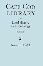 Cape Cod Library of Local History and Genealogy. A Facsimile Edition of 108 Pamphlets Published in the Early 20th Century. Volume 2