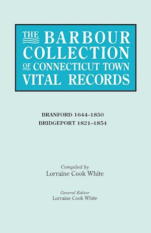The Barbour Collection of Connecticut Town Vital Records. Volume 3