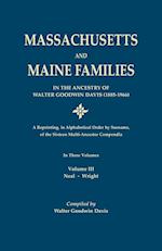 Massachusetts and Maine Families in the Ancestry of Walter Goodwin Davis