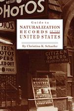 Guide to Naturalization Records of the United States