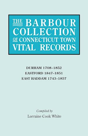 The Barbour Collection of Connecticut Town Vital Records. Volume 9