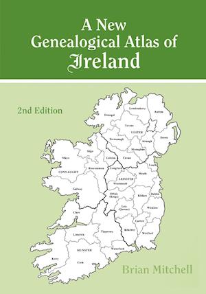 New Genealogical Atlas of Ireland. Second Edition