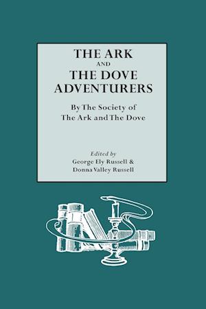 The Ark and the Dove Adventurers. by the Society of the Ark and the Dove