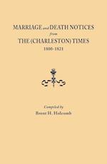Marriage and Death Notices from The (Charleston) Times, 1800-1821