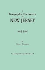 A Geographic Dictionary of New Jersey. U.S. Geological Survey, Bulletin No. 118