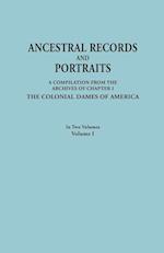 Ancestral Records and Portraits. in Two Volumes. Volume I