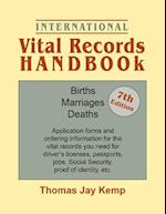 International Vital Records Handbook. 7th Edition: Births, Marriages, Deaths: Application forms and ordering information for the vital records you nee