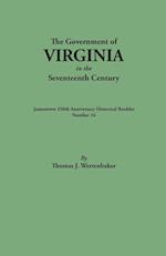The Government of Virginia in the Seventeenth Century. Originally published as "Jamestown 350th Anniversary Historical Booklet, Number 16" (1957)