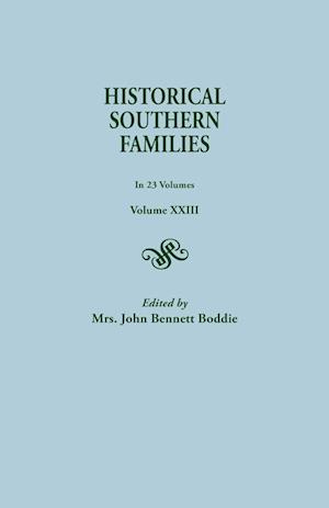 Historical Southern Families. in 23 Volumes. Volume XXIII