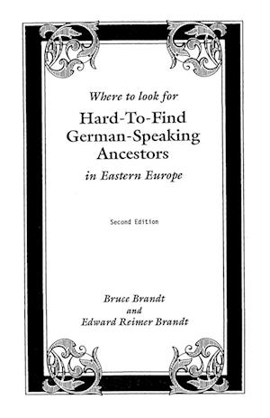 Where to Look for Hard-To-Find German-Speaking Ancestors in Eastern Europe