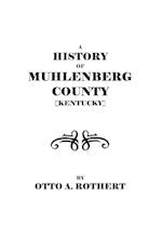 A History of Muhlenberg County [Kentucky]