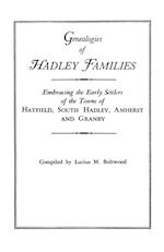 Genealogies of Hadley [Massachusetts] Families