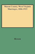 Mason County, West Virginia Marriages, 1806-1915