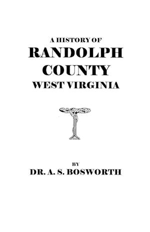 A History of Randolph County, West Virginia