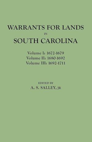 Warrants for Lands in South Carolina. Volumes I, II, III