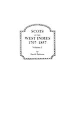 Scots in the West Indies, 1707-1857. Volume I