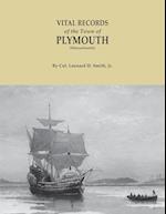 Vital Records of the Town of Plymouth [Massachusetts]. an Authorized Facsimile Reproduction of Records Published Serially 1901-1935 in "The Mayflower