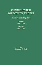 Charles Parish, York County, Virginia. History and Registers