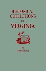 Historical Collections of Virginia, Containing a Collection of the Most Interesting Facts, Traditions, Biographical Sketches, Anecdotes, &C., Relating