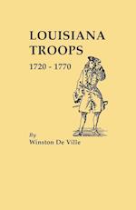 Louisiana Troops, 1720-1770