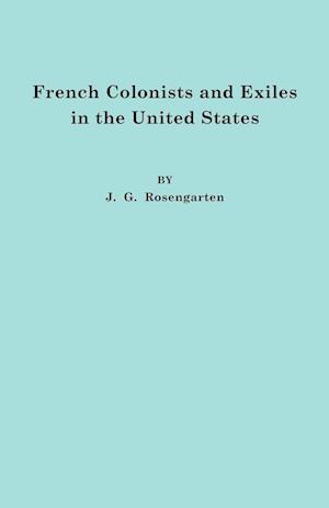 French Colonists and Exiles in the United States